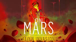 On Mars - Alien Invasion