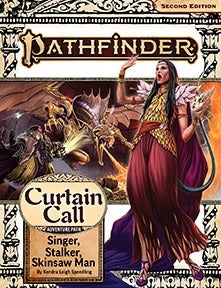 Pathfinder 2E AP - Curtain Call 2/3: Singer, Stalker, Skinsaw Man