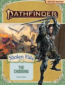 Pathfinder 2E Adventure Path - Stolen Fate 1/3: The Choosing