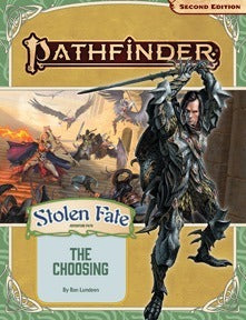 Pathfinder 2E Adventure Path - Stolen Fate: The Choosing (1/3)