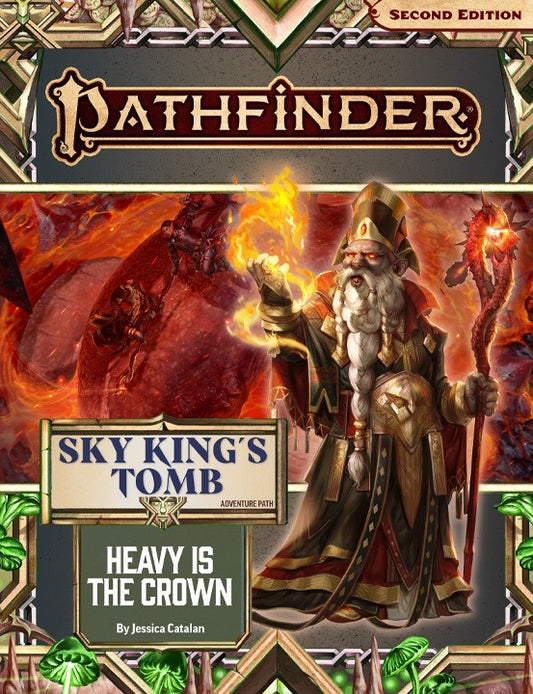 Pathfinder 2E Adventure Path - Sky King's Tomb: Heavy is the Crown (3/3)