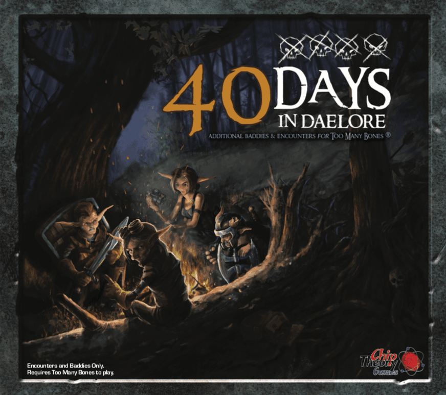 Too Many Bones - 40 Days in Daelore